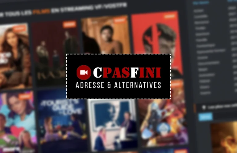 CPASFINI : La plateforme incontournable pour les amateurs de séries et films en streaming